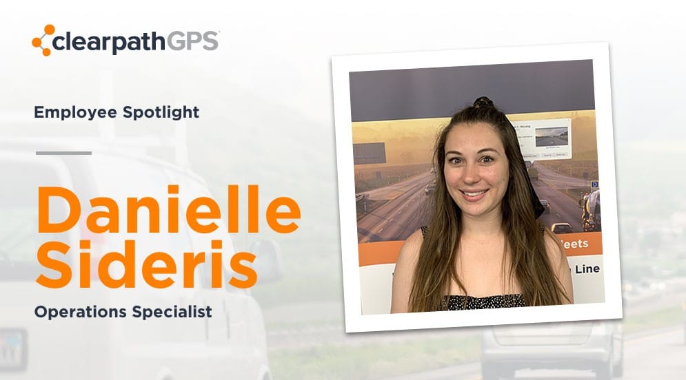 Danielle Sideris, Operations Specialist: ClearPathGPS #1 Employee of the Week